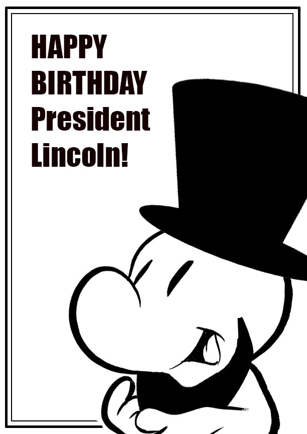 Happy Birthday, President Lincoln!