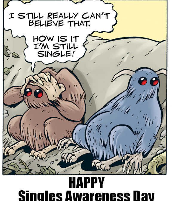 Happy Singles Awareness Day!