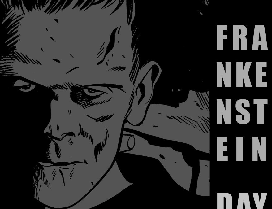 Frankenstein Day!