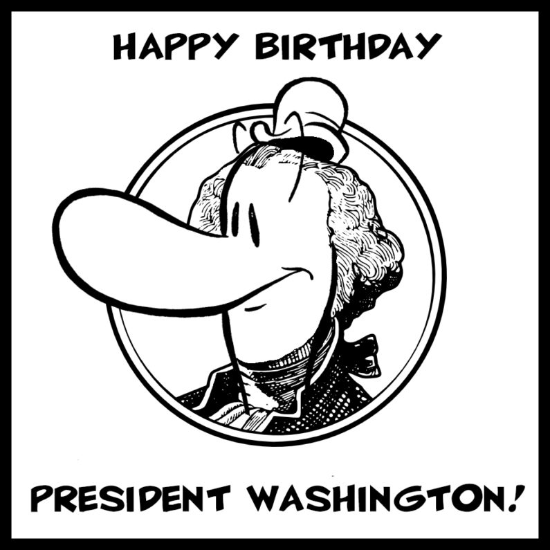 Happy Birthday President Washington