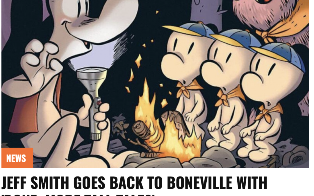 ICV2 – JEFF SMITH GOES BACK TO BONEVILLE WITH ‘BONE: MORE TALL TALES’