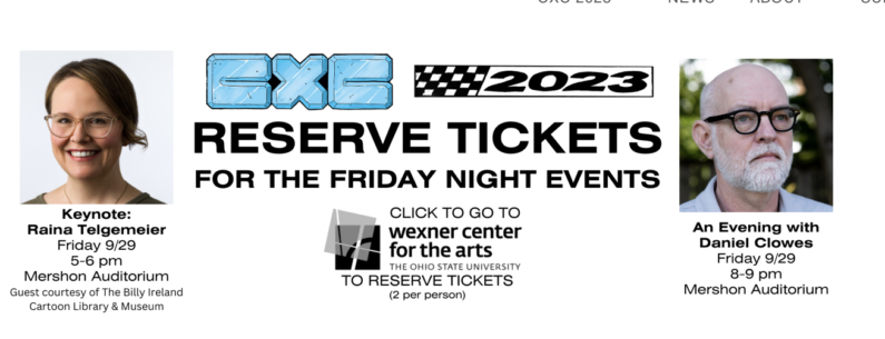 CXC: Tonight at Mershon Auditorium: Raina Telgemeier at 5pm and Dan Clowes at 8pm!